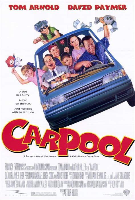 Carpool (1996) Download complete video now! Carpool: Directed by Arthur Hiller. With Tom Arnold, David Paymer, Rhea Perlman, Rod Steiger. When his wife falls sick, a father finds himself having to carpool for the neighborhood school children and being taken hostage by a bank robber. “Iu0026#39;m 17 years old and I watched this movie from ...